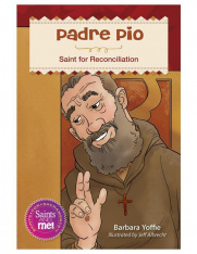 Padre Pio: Saint for Reconciliation