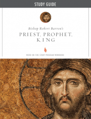 Priest, Prophet, King: Study Guide