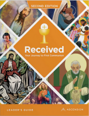 Received: Your Journey to First Communion Leader's Guide [2nd Edition] (No Online Access)