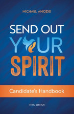 Send Out Your Spirit Candidate's Handbook (Third Edition)