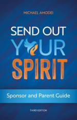 Send Out Your Spirit Sponsor and Parent Guide (Third Edition)