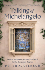 Talking of Michelangelo: Death, Judgment, Heaven, and Hell in the Burgundy Region