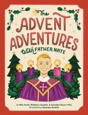 The Advent Adventures With Father Nate