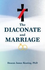 The Diaconate and Marriage