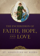 The Enchiridion of Faith, Hope, and Love