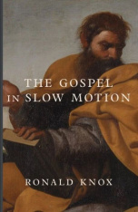 The Gospel in Slow Motion