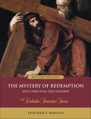 The Mystery of Redemption – Teacher’s Manual (Revised Edition)