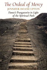 The Ordeal of Mercy: Dante's Purgatorio in Light of the Spiritual Path (Hardcover)