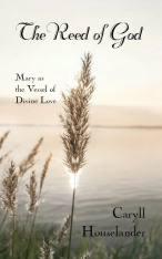 The Reed of God - Mary as a Vessel of Divine Love