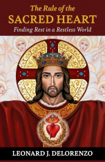The Rule of the Heart: Finding Rest in a Restless World