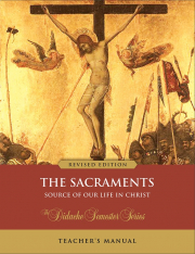 The Sacraments – Teacher’s Manual (Revised Edition)