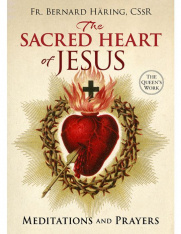 The Sacred Heart of Jesus: Meditations and Prayers