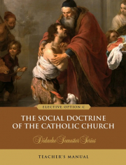 The Social Doctrine of the Catholic Church – Teacher’s Manual (Revised Edition)