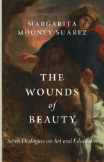 The Wounds of Beauty