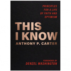 This I Know: Principles for a Life of Faith and Optimism
