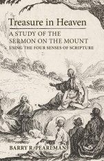 Treasure in Heaven: A Study of the Sermon on the Mount Using the Four Senses of Scripture, HC