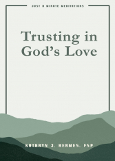 Trusting in God's Love (Just a Minute Meditations)