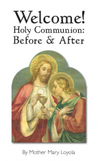 Welcome! Holy Communion: Before and After