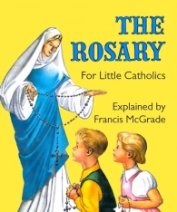 The Rosary for Little Catholics