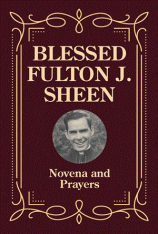 Blessed Fulton Sheen Novena and Prayers