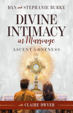 Divine Intimacy in Marriage: Ascent to Oneness