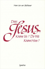 Does Jesus Know Us? Do We Know Him?