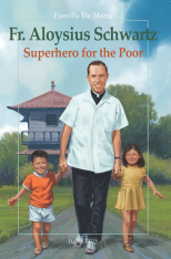 Father Aloysius Schwartz: Superhero for the Poor