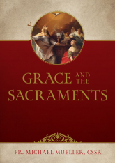 Grace and the Sacraments