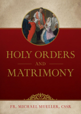 Holy Orders and Matrimony