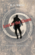 Lost in the Chaos: Immanence, Despair, Hope (Hardcover)