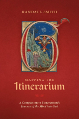 Mapping the Itinerarium: A Companion to Bonaventure's Journey of the Mind into God