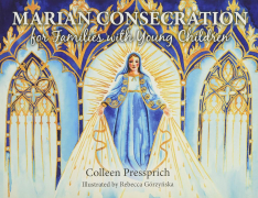 Marian Consecration for Families with Young Children