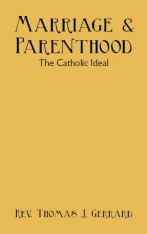 Marriage and Parenthood - The Catholic Ideal