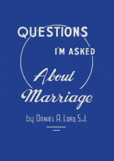 Questions I'm Asked About Marriage