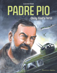 Padre Pio: Only God's Will