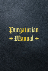 Purgatorian Manual