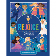 Rejoice Eucharist Catechist Guide (Teacher's Guide)