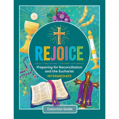 Rejoice Intermediate Catechist Guide (Teacher's Guide)