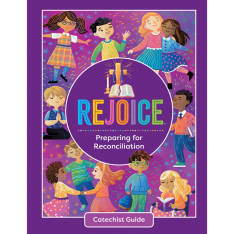 Rejoice Reconciliation Catechist Guide (Teacher's Guide)