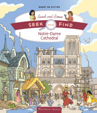 Notre-Dame Cathedral: Seek and Find series, Book 8