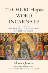 The Church of the Word Incarnate: Vol. 2 The Internal Structure of the Church