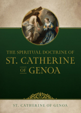 The Spiritual Doctrine of St. Catherine of Genoa