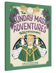 The Sunday Mass Adventures With Father Nate