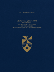 Vol. 26 Disputed Questions on the Soul, On Spiritual Creatures (Latin-English Opera Omnia)