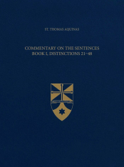 Vol. 2 Commentary on the Sentences, Book I, Distinctions 21-48 (Latin-English Opera Omnia)