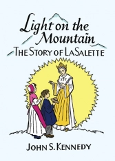 Light on the Mountain - The Story of LaSalette