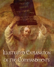 Illustrated Explanation of the Commandments