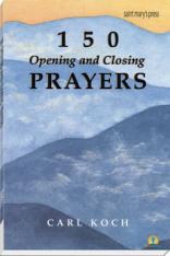 150 Opening and Closing Prayers