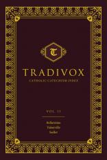 Tradivox Vol. 2 - Catechism of Bellarmine Turberville and Sadler