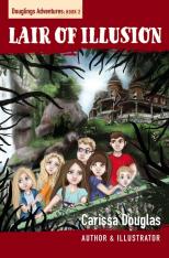 The Lair of Illusion: Douglings Adventures Book 2